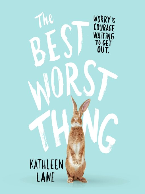 Title details for The Best Worst Thing by Kathleen Lane - Available